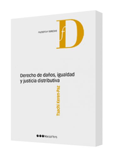 DERECHO DE DAÑOS IGUALDAD Y JUSTICIA DISTRIBUTIVA DERECHO DE DAÑOS IGUALDAD Y JUSTICIA DISTRIBUTIVA